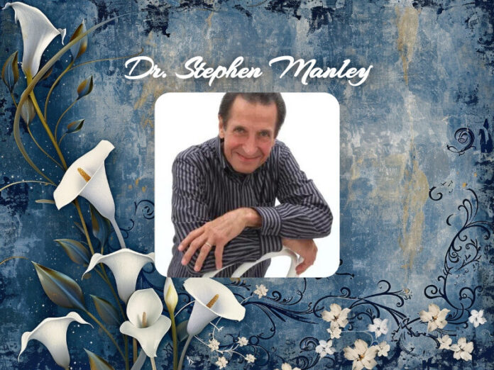 Dr. Stephen Manley Obit