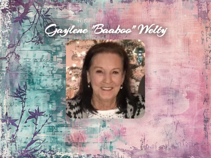 Gaylene "Baaboo" Welty Obit