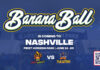 Banana Ball Returns to First Horizon Park banana ball