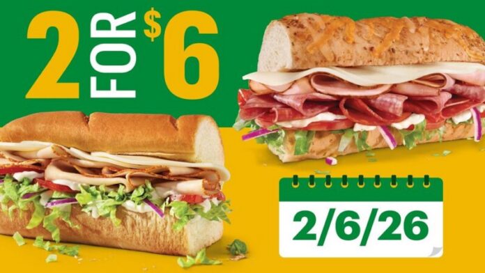 On 2/6/26, Get 2 6-Inch Subs for $6 as Subway Celebrates the Only Date That Repeats
