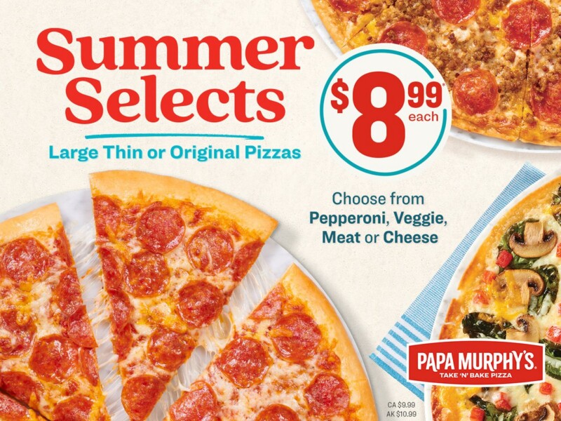 Papa Murphy's Brings Back Summer Selects Deal With $8.99 Pizzas